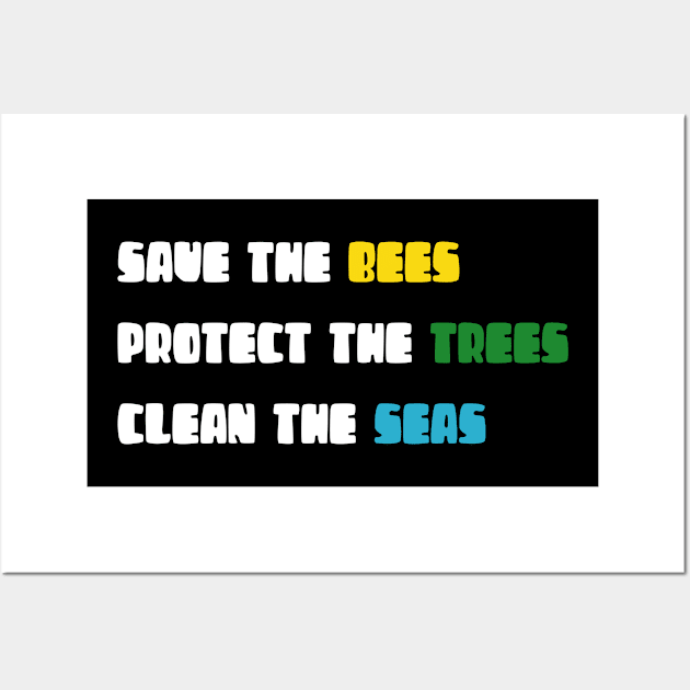 Save the bess protect the trees clean the seas Wall Art by Voishalk